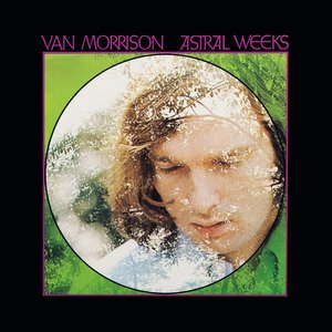 Astral Weeks by Van Morrison
