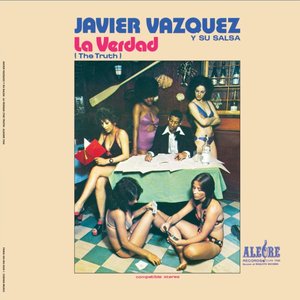 La Verdad by Javier Vázquez y Su Salsa