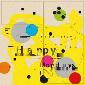 The Factory Singles (Best Of Deluxe) by Happy Mondays